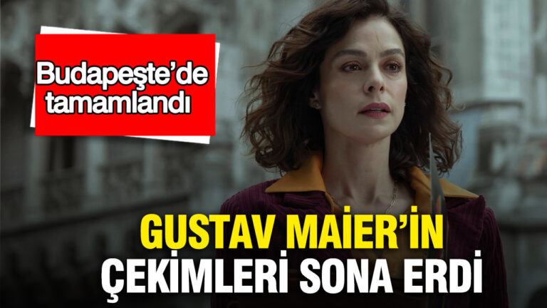 gustav-maierin-cekimleri-sona-erdi-budapestede-tamamlandi-RIds1IwD
